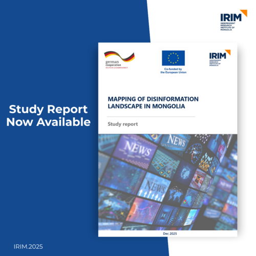 “Mapping on Disinformation Landscape in Mongolia is Now Available”